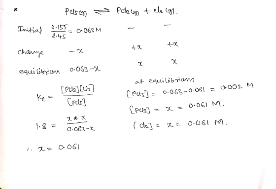 Pellon + els cgs. Pelson - 8.155 = 0.063M 2.45 Initial tx te change -X re equilibrican 0.063-8 ke= [PUB] (427 (pals] at equil