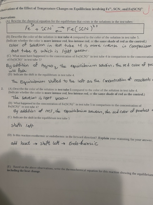 ervations of the Effect of Temperature Changes on Equilibrium involving Fe, SCN, and Fe(SCN)? Observations (A) Rewrite the