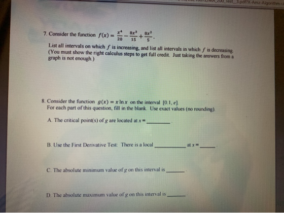 3.pdf?X-Amz-Algorithm 7. Consider the function f(x) = + List all intervals on which f is increasing, and list all intervals i