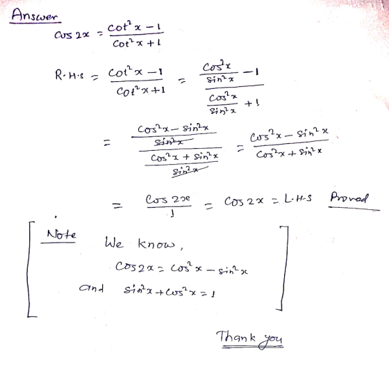 Answer Cos 20c = cotx-1 . Cot²xth RoHS = cotx-1 CO2+1 sin²x Costa sin2x Costa- sinta sinta Cos²x+ sin²x cos2x-sinza Chx + Ях