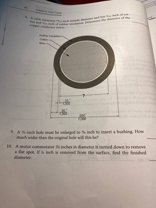 8. A cable measures inch outside diameter and has a inch of cot- ton and inch of rubber insulation. Determine the diameter of