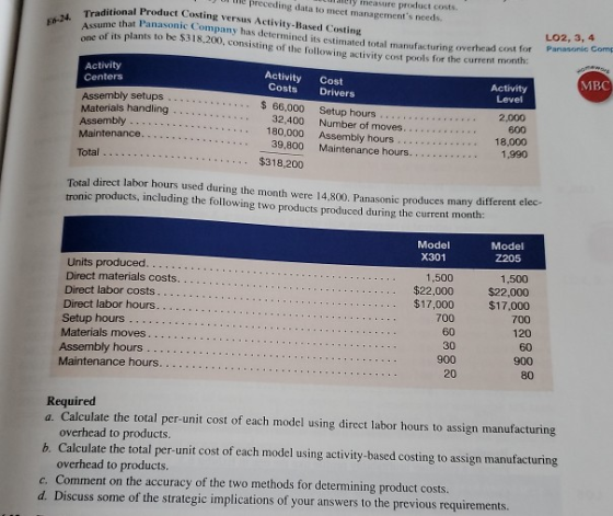 mely measure product costs June preceding data to meet managements needs. ditional Product Casting versus Activity-Based Cos