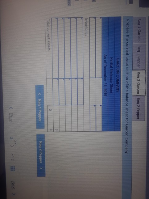 Reg 1 Garcon Req 1 Pepper Req 2 Garcon Reg 2 Pepper Prepare the current asset section of the balance sheet for Garcon Company