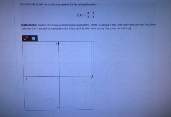 Find all vertical and horizontal asymptotes for the rational function 1-1 2+1 Instructions: Sketch all vertical and horizonta