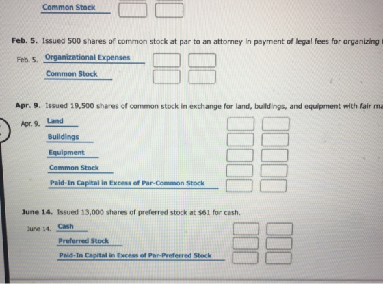 Common Stock Feb. 5. Issued 500 shares of common stock at par to an attorney in payment of legal fees for organizing Feb. 5.