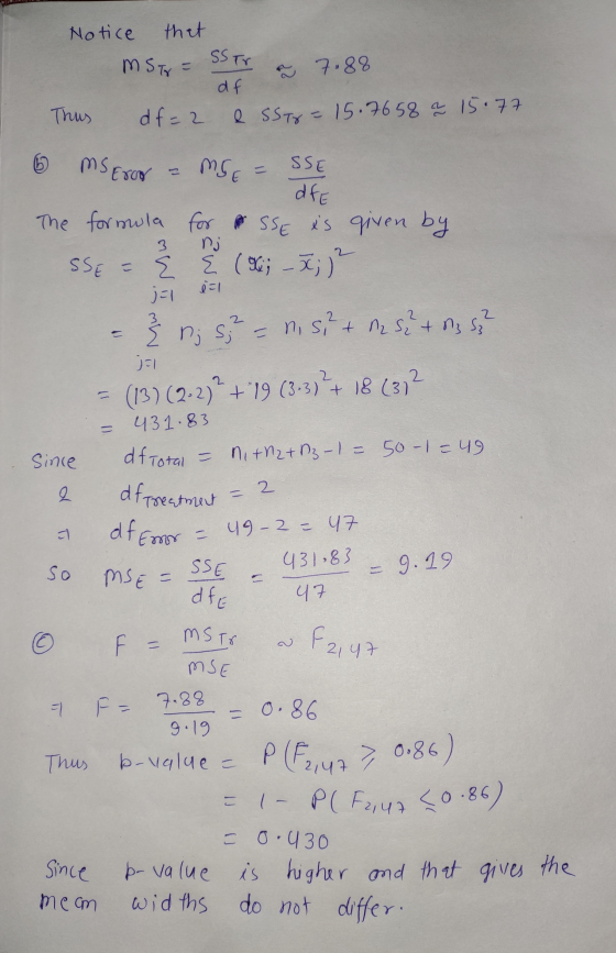 Notice that MST = SS TV df Thus df=2 e SST = 15.7658 a 15.77 7.88 ms Eron 3 e=1 = b MSE SSE dfe The formula for SSE is given