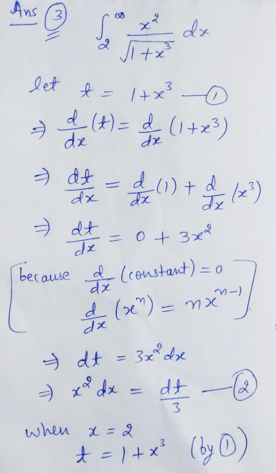 3 2 Ans da Sitx let t = 1+x² - d (t) = d (1+x²) de da d (1) + dx d Tx (x3) - dt dx = 0+32 because ole Lconstant) = 0 m-1 det