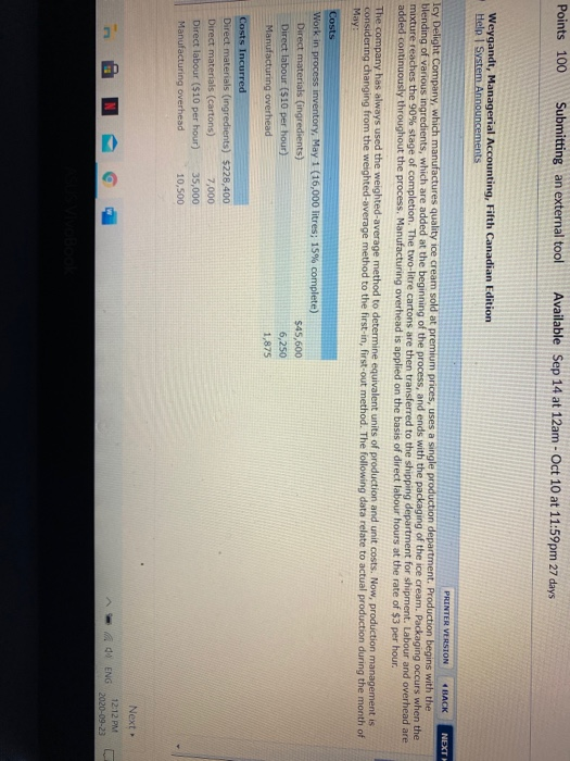 Points 100 Submitting an external tool Available Sep 14 at 12am - Oct 10 at 11:59pm 27 days Weygandt, Managerial Accounting,