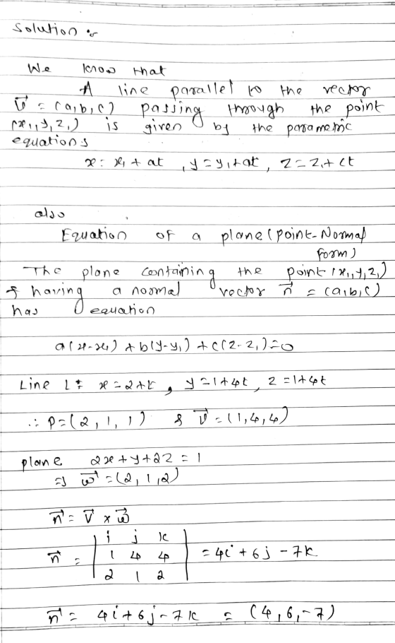solution We know that A line parallel to the ream taraibich passing through the point (214, 2,) is given by the paramem equ