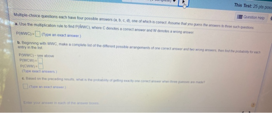 This Test: 25 pls poss Question Help Multiple-choice questions each have four possible answers (a, b, c, d), one of which is