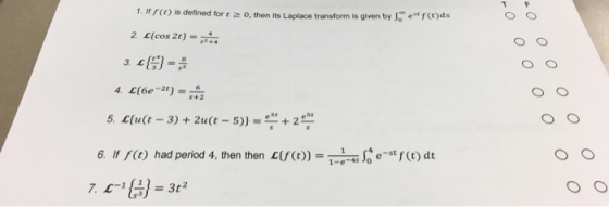 1. If () is defined for t > 0, then its Laplace transform is given by S e rt)ds 2 c(cos 2t) - .. 3. с{:} = 4 4. (6e-ге) = 5.
