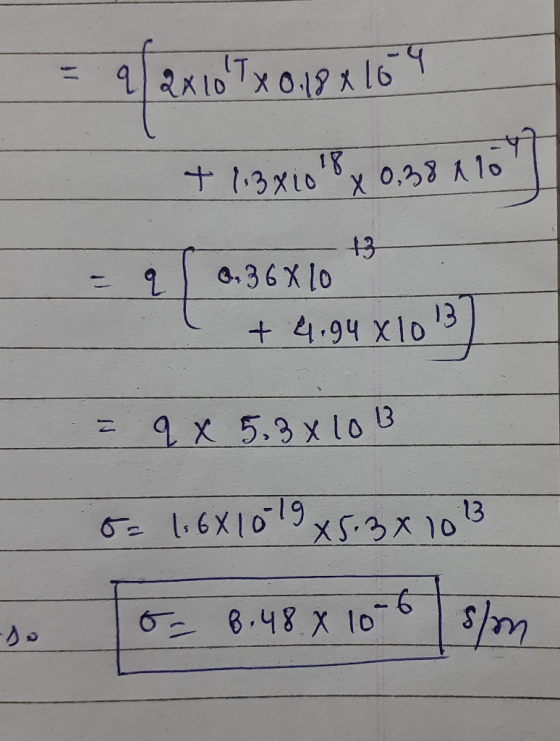 = 9/ 2x 107 x 0.18x169 + 1.3x108x 0,38 0 =9 / 0,36X0 * T +4.94x1013] 9 x 53 x 10B so o=1:6810-19 x5:3x 1013 o o 8.48 x 10-6 s