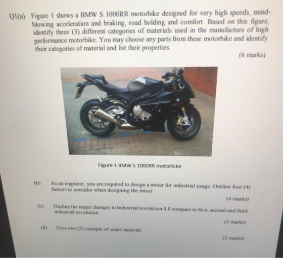 Ql(a) Figure 1 shows a BMW S 1000RR motorbike designed for very high speeds, mind- blowing acceleration and braking, road hol
