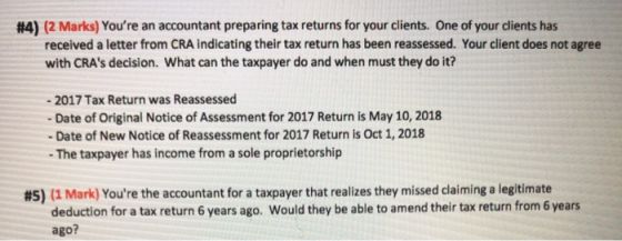 #4) (2 Marks) Youre an accountant preparing tax returns for your clients. One of your clients has received a letter from CRA