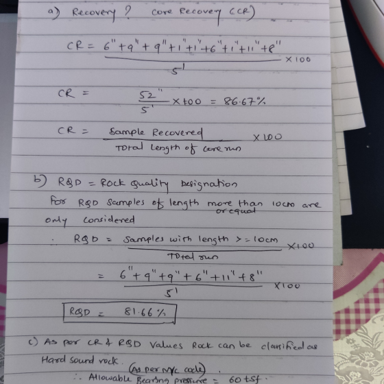 a) Recovery ? core Recovery (CR) CR = 6 +9+q + 1+1+6+ +11+8 - X 100 X too = 86-67% CR = Sample Recovered Toral lengt