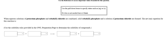 Use the References to access important values if needed for this question. Use the pull-down boxes to specify states such as
