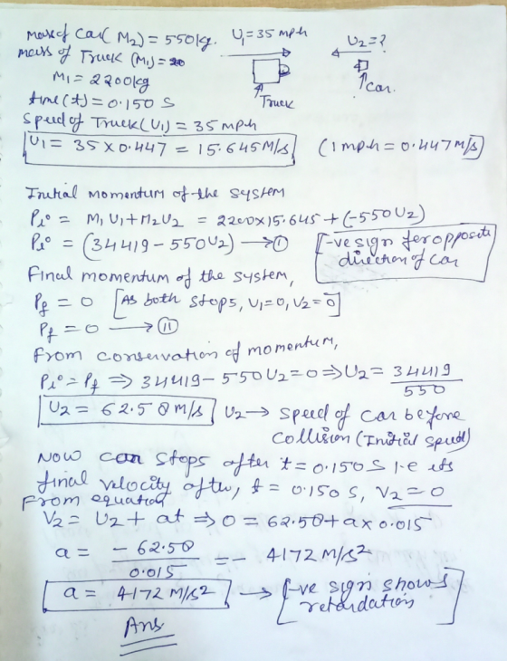 U2=2 mass of call M2)=55019. U,= 35 mph модX + Гулче (M, J = 20 M-२२०० time (t) = 0.150 S Truck speed of Truck(U)= 35 mph 101