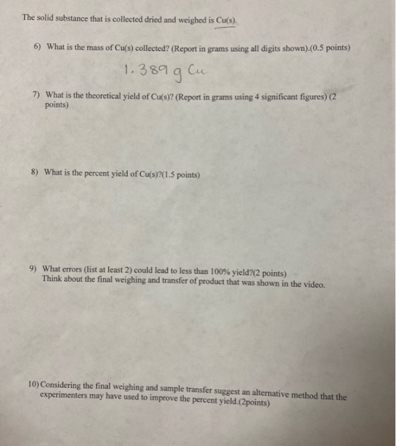The solid substance that is collected dried and weighed is Cu(s). 6) What is the mass of Cu(s) collected? (Report in grams us