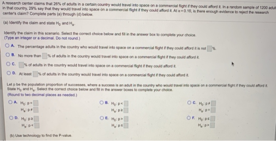 A research center claims that 26% of adults in a certain country would travel into space on a commercial flight if they could