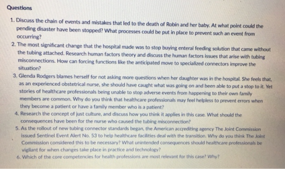 Questions 1. Discuss the chain of events and mistakes that led to the death of Robin and her baby. At what point could the pe