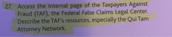 27. Access the Internal page of the Taxpayers Against Fraud (TAF), the Federal False Claims Legal Center. Describe the TAFs