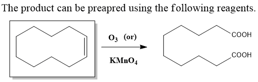 The product can be preapred using the following reagents. 03 (or) COOH COOH KMnO4