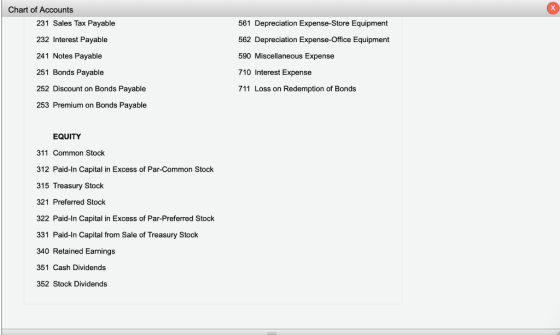 Chart of Accounts 231 Sales Tax Payable 561 Depreciation Expense-Store Equipment 562 Depreciation Expense-Office Equipment 23