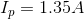 I_{p}=1.35A