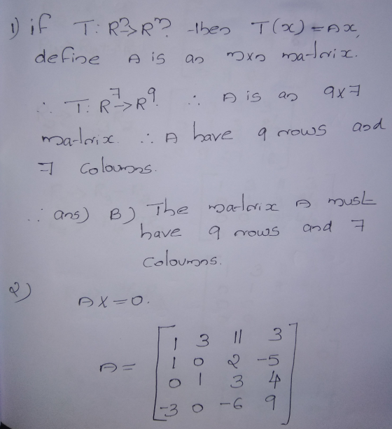 if T: R3R? -ben T() =AX define A is an CXCU ar EXb 1: R-R apd bave a rous ..A Colourons ans) B) The palori bave musk cfi Colo