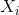 X_i
