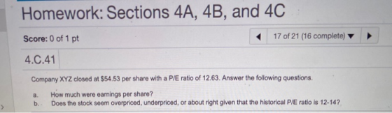 Homework: Sections 4A, 4B, and 4C Score: 0 of 1 pt 17 of 21 (16 complete) 4.C.41 ► Company XYZ closed at $54.53 per share wit