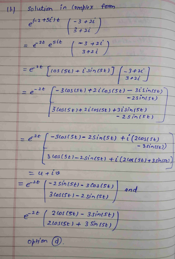 (1) in solution 727511t complex form -3 +21 3 +21 1 ~3+21 3+2 i , tesit Art Los -e-2t (st) + i sin (st) ] 1-3f20 / 1 3+2i (-3