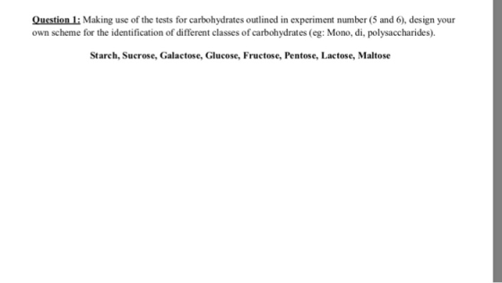 Question : Making use of the tests for carbohydrates outlined in experiment number (5 and 6), design your own scheme for the