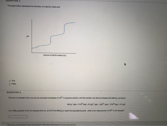 The graph below represents the titrimetry of a diprotic weak acid. DH Volume of NaOH added (mL) True False QUESTIONS The iron