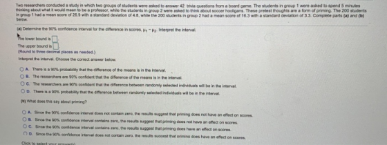 Two researchers conducted a study in which two groups of students were asked to answer 42 trivia questions from a board game.