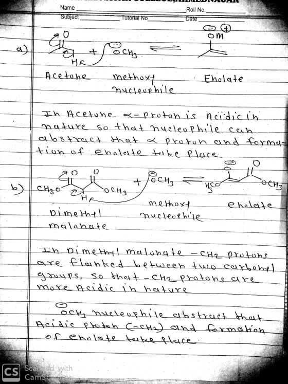 Name Subject Tutorial NO Roll No. Date O om foch Acetone methoxy - nucleophile Enolate In acetone x-proton is Acidicin nature