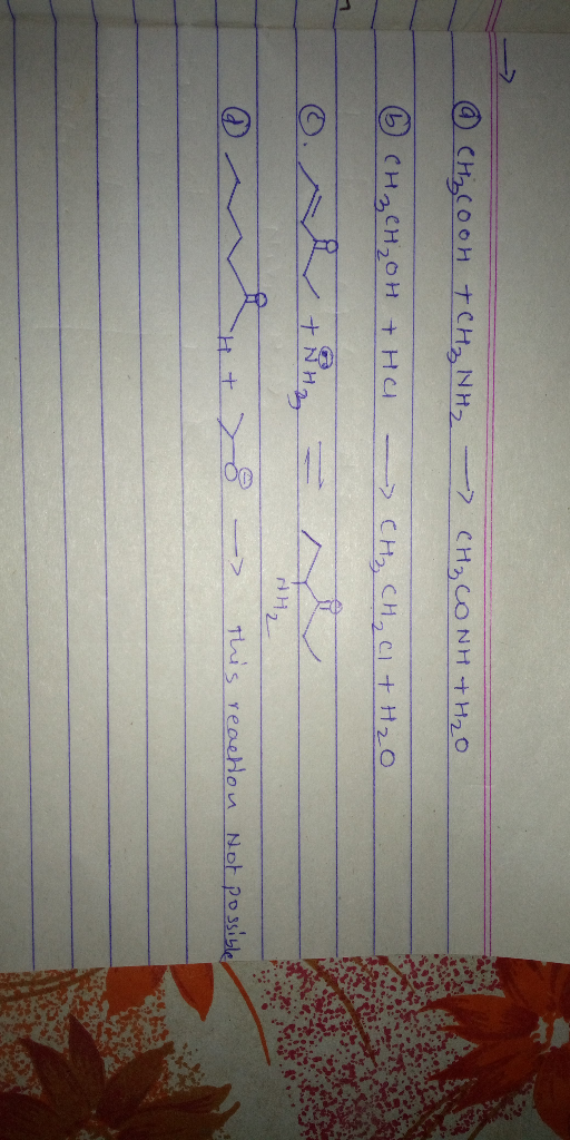 CHCOOH tCH NH2 CH2CCONH+H20 CH2CH20 H HC CH, CH CI+ H2O AH2 Tis reaelon Not possible