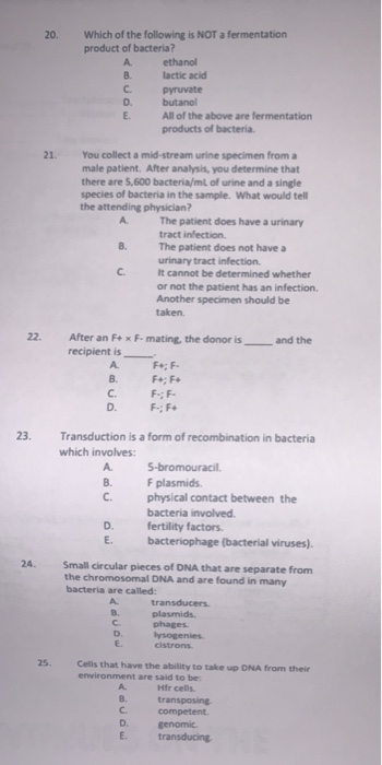 20. Which of the following is NOT a fermentation product of bacteria? А. ethanol lactic acid C. pyruvate butanol All of the a
