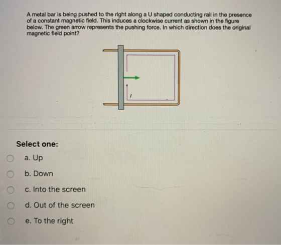 A metal bar is being pushed to the right along a U shaped conducting rail in the presence of a constant magnetic field. This