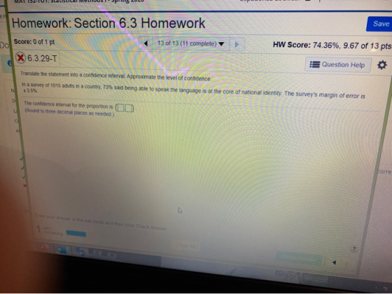 MRT 210.SLALISLICHU P Homework: Section 6.3 Homework Save Do Score: 0 of 1 pt 13 of 13 (11 complete) HW Score: 74.36%, 9.67 o