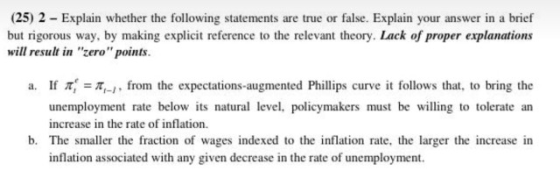 (25) 2 - Explain whether the following statements are true or false. Explain your answer in a brief but rigorous way, by maki