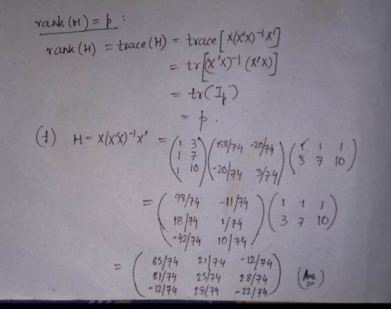 rank (6) = bi rank (H) = trace (H) trace [ xxxx) xx trx*831(x80] =tr - tx (I) 42 (1) H= x(xx)*x 31/158/74 -20/74 - 17 10 3 7