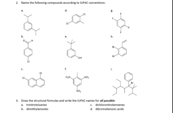 2. Name the following compounds according to IUPAC conventions: 3. Draw the structural formulas and write the IUPAC names for