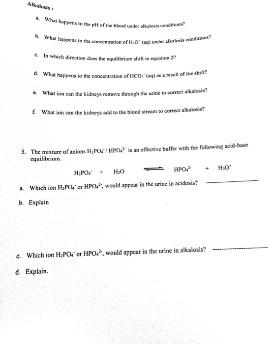 Alkalosis : a. What happens to the pH happens to the pH of the blood under alkalosis conditions: b. What happens to the com
