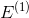 E^{(1)}