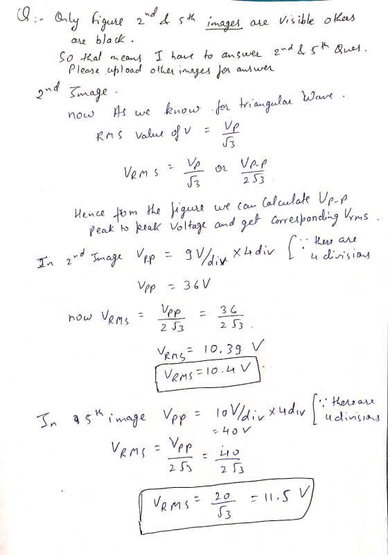 & Only figure and & 5th images, are visible others are black. so that means I have to answer and & 5th Ques. Please upload ot