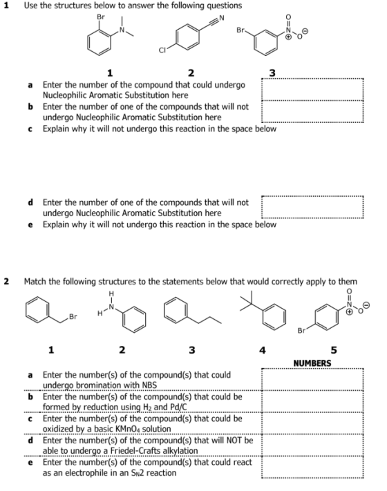 1 Use the structures below to answer the following questions Br Z=0 Br vi 3 1 2 a Enter the number of the compound that could