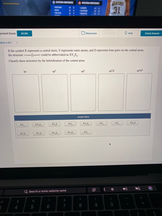 LORS 31 nment Score: 54.5% Resources Check Answer ition 5 of 7 > If the symbol X represents a central atom, Y represents oute