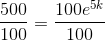 \frac{500}{100}=\frac{100e^{5k}}{100}