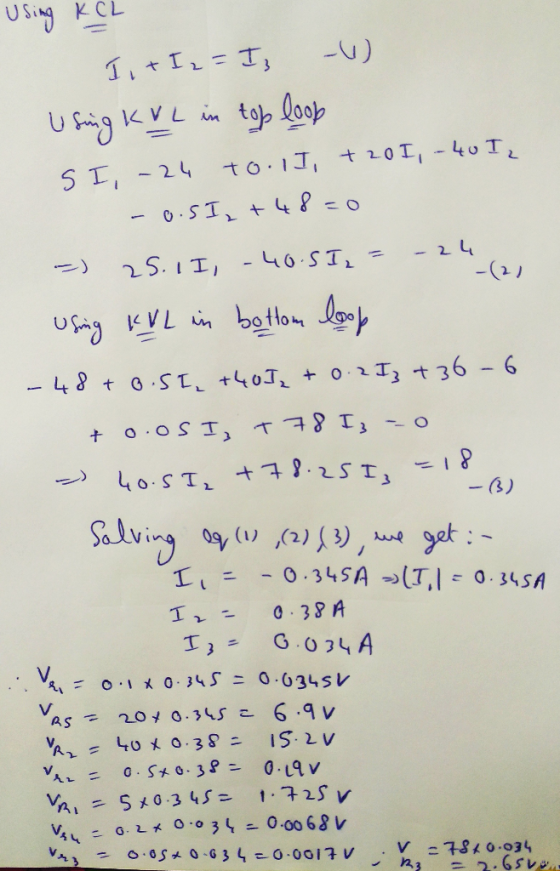 Using KEL I , + I2 = Is -U) Using KvL in top loop -24 to. lI +20 I, - 40 I 2 -0.SI, +48=0 SI, 25. II, 40.5I,= - 24 -(2) Using